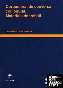 Corpus oral de conversa col·loquial. Materials de treball  (Llibre + CD-ROM)