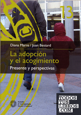 La adopción y el acogimiento: Presente y perspectivas