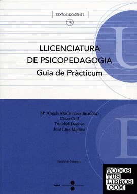 Llicenciatura de psicopedagogia Guia de pràcticum