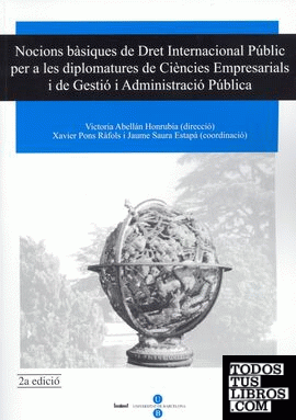 Nocions bàsiques de Dret Internacional Públic per a les diplomatures de Ciències Empresarials i de Gestió i Administració Pública