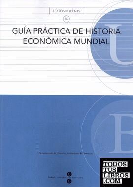 Guía práctica de historia económica mundial