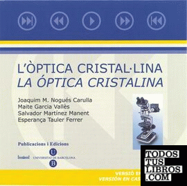 L'òptica cristal·lina/La óptica cristalina (CD-ROM)