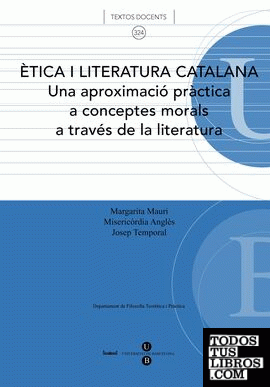Ètica i literatura catalana Una aproximació pràctica a conceptes morals a través de la literatura.