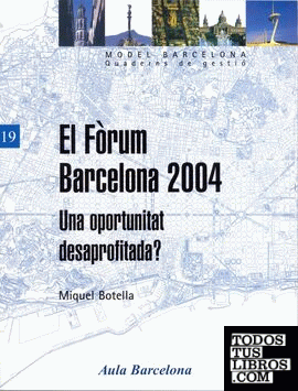 Fòrum Barcelona 2004, El. Una oportunitat desaprofitada? Fòrum Barcelona 2004, El. Una oportunitat desaprofitada?