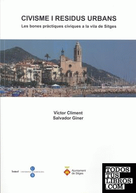 Civisme i residus urbans: Les bones pràctiques cíviques a la vila de Sitges
