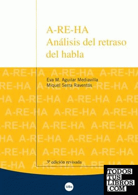 A-RE-HA. Análisis del retraso del habla (3ª Edición)
