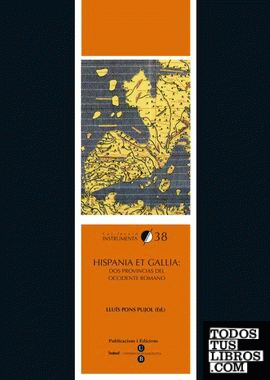 Hispania et Gallia: dos provincias del occidente romano