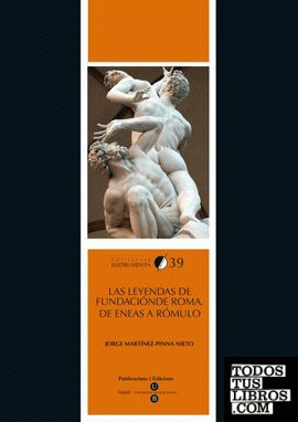 Las leyendas de fundación de Roma: de Eneas a Rómulo