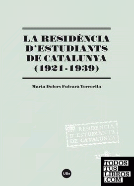 La Residència d'Estudiants de Catalunya (1921-1939)