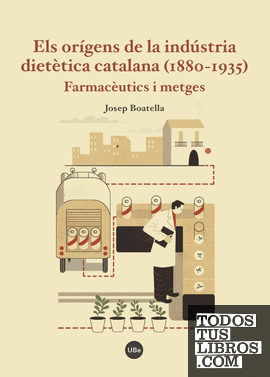 Els orígens de la indústria dietètica catalana (1880-1935)