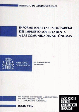 Informe sobre la cesión parcial del impuesto sobre la renta a las comunidades autónomas