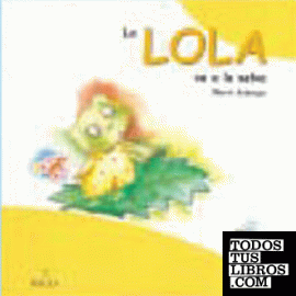 La Lola Va A La Selva