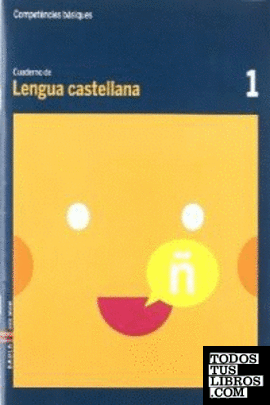 Cuaderno Lengua Castellana 1 Competencias básicas