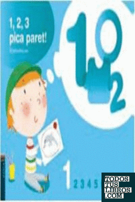 1, 2, 3 Pica paret - Quadern de Matemàtiques 1 - C.Infantil