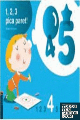 1, 2, 3 Pica paret - Quadern de Matemàtiques 4 - C.Infantil