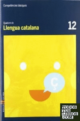 Quadern Llengua catalana 12 cicle mitjà Competències bàsiques