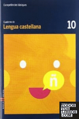 Cuaderno Lengua castellana 10 Cicle mitjà Competències bàsiques