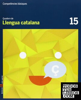 Quadern Llengua catalana 15 Cicle superior Competències bàsiques