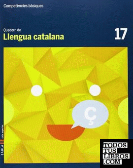 Quadern Llengua catalana 17 Cicle superior Competències bàsiques