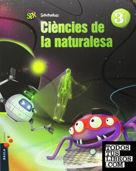 Ciències de la naturalesa 3r Primària Superpixèpolis LA