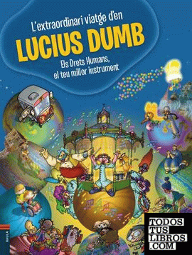 L'extraordinari viatge d'en Lucius Dumb