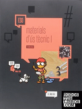 Quadern 1 Tecnologia ESO : Materials d'ús tècnic I