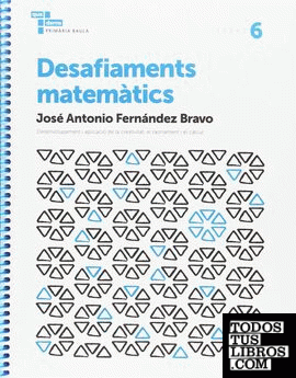 Desafiaments matemàtics 6 Primària Baula