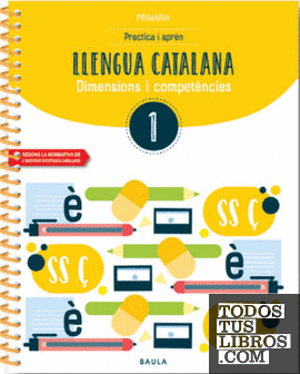 Practica i aprèn Llengua catalana 1 Primària