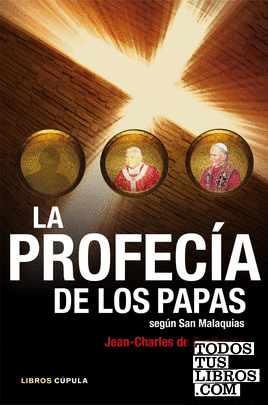 La profecía de los papas según san Malaquías