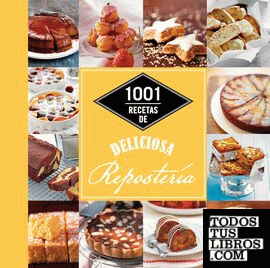 1001 recetas de deliciosa repostería