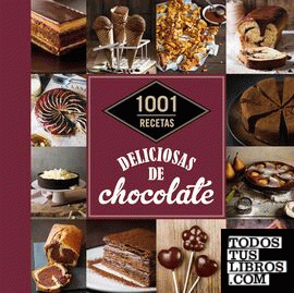 1001 recetas deliciosas de chocolate