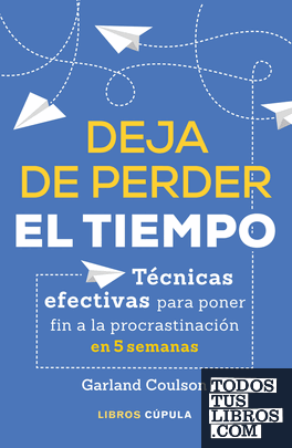 Deja de perder el tiempo Deja de perder el tiempo