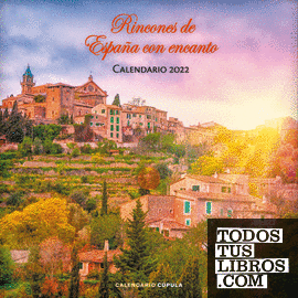 Calendario Rincones de España con encanto 2022