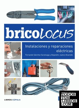 Bricolocus. Instalaciones y reparaciones eléctricas