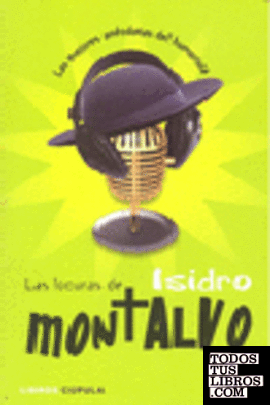 Las locuras de Isidro Montalvo