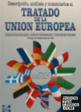Descripción, análisis y comentarios al Tratado de la Unión Europea