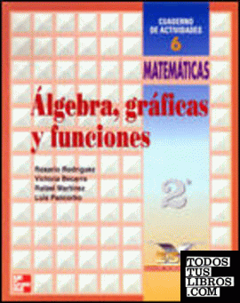Álgebra, gráficas y funciones, 2 ESO. Cuaderno de actividades 6