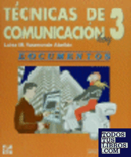 Técnicas de comunicación hoy 3. Documentos