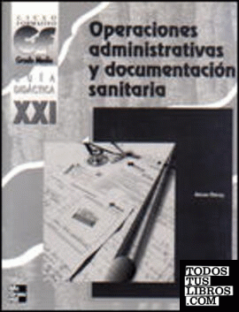Operaciones administrativas y documentación sanitaria. Guía didáctica