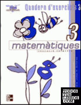 Matematiques 3, Educació Primaria, cicle mitjá. Quadern 3