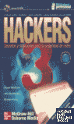 Hackers 3. Secretos y soluciones para la seguridad de redes