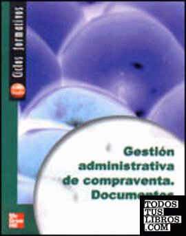 Gestión administrativa de compraventa. 2ª Edición. Documentos