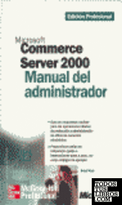 Microsoft Commerce Server 2000. Manual del administrador