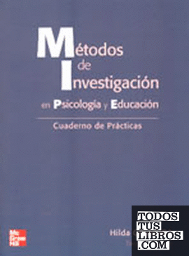 METODOS DE INVESTIGACION EN PSICOLOGIA Y EDUCACION. CUADERNO DE PRACTICAS