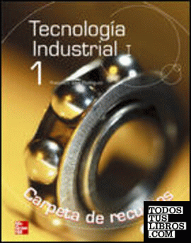 Tecnología industrial, 1 Bachillerato. Guía didáctica