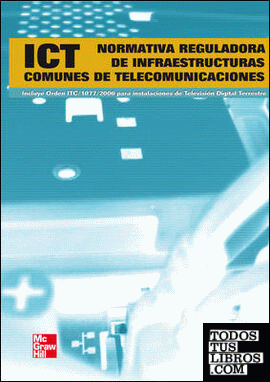 Normativa reguladora de infraestructuras comunes para servicios de telecomunicaciones en el interior de edificios