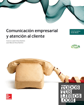Comunicación empresarial y atención al cliente. Libro digital