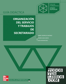 Organizacion del servicio y trabajos de secretariado. Grado superior