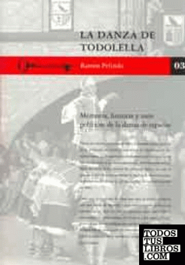 La Danza de Todolella : memoria, historia y usos políticos de la danza de espadas