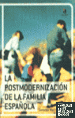 LA POSTMODERNIZACION FAMILIA ESPAÑOLA